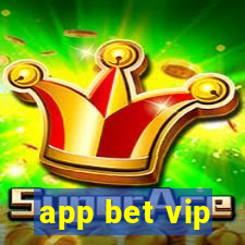 app bet vip